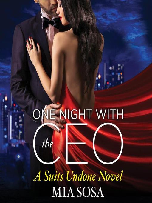 Title details for One Night with the CEO by Mia Sosa - Wait list